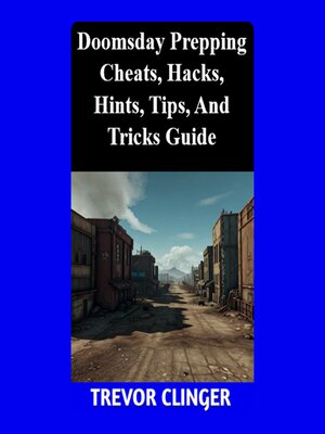 cover image of Doomsday Prepping Cheats, Hacks, Hints, Tips, and Tricks Guide